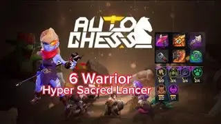 Sacred Lancer is The Best | Autochess