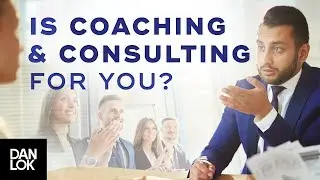 Is Coaching & Consulting For You? - Successful Coaching & Consulting Secrets Ep. 1