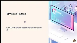 Primeiros Passos - Linux Debian