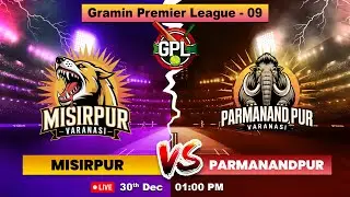 Misirpur vs Parmanandpur | Jagatpur Live Match | GPL 09 | GPL in Varanasi Match | Army Cricket Live
