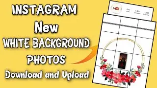 New Instagram Profile Layout Designing || 50+  White Background Images Download