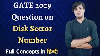 GATE 2009 Question on Disk Sector Number