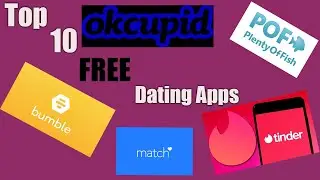 Top 10 Best FREE Dating  Apps Of 2019 you NEED To Know About (For GUYS AND GIRS )