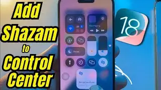 How to Add Music Recognition to Control Center on iPhone 16, 15, 14 in iOS 18 (Shazam Widget)