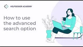 HelpSeeker navigation tool - How to use the advanced search option (End-User Desktop)