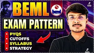 BEML Recruitment 2025 Exam Pattern,Syllabus, Previous Year Questions, Cutoff & Preparation Tips