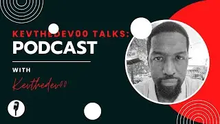 WEB DEVELOPER | Kevthedev00 Talks:  Ep. 2 - How to Get Started with Coding