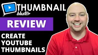 Thumbnail Blaster Review: Demo and Tutorial