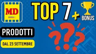 MD : Cosa comprare dal 23 Settembre? La nostra TOP 7 + 3 Bonus dal NUOVO volantino.