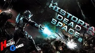 La Historia de Dead Space 2 │ History Gamer