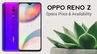 OPPO RENO Z Official Specs Price & Release Date
