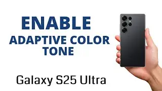 How to ENABLE ADAPTIVE COLOR TONE on the Galaxy S25 Ultra!