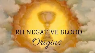 RH Negative Blood-  Origins