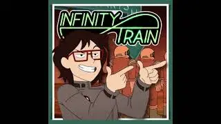 INFINITY TRAIN - The Astro Car Theme - Book 4 Soundtrack