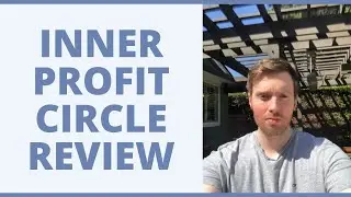 Inner Profit Circle Review - Is This Course Legit?