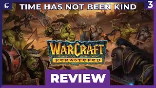 Warcraft 1...Well it's Rough... | Warcraft Remastered Review (in 2025)