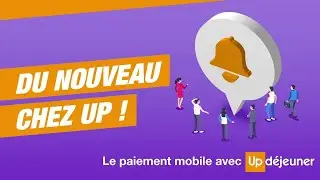 Du nouveau chez Up : le paiement mobile avec UpD&eacute;jeuner