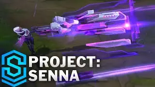 PROJECT: Senna Skin Spotlight - Pre-Release - League of Legends
