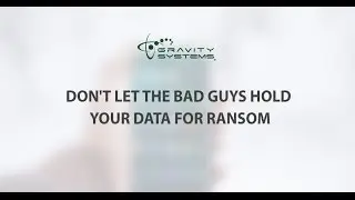 Dont Let the Bad Guys Hold Your Data for Ransom