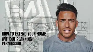 How to Extend Your Home WITHOUT Planning Permission