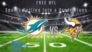 Miami Dolphins VS Minnesota Vikings Week 6 FREE NFL Sports betting information & Prediction