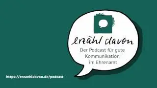 erzähl davon – der Podcast für gute Kommunikation im Ehrenamt | Nullfolge