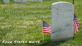 Baxter Springs Cemetery - Baxter Springs, KS #fourstatesnoise #4statesnoise