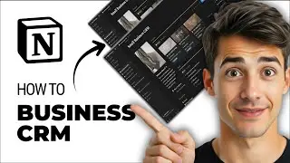 Как создать CRM-систему для малого бизнеса в Notion (самый простой способ) (руководство 2026 года)