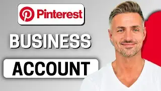 How to Create Pinterest Business Account | Setup + Optimizing