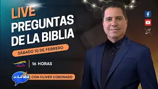 PREGUNTAS EN VIVO DE LA BIBLIA |  En Línea con Oliver Coronado