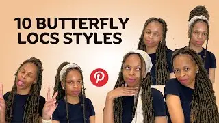 10 Ways to Style Long 🦋 Butterfly Locs 🦋 | Pinterest Inspired | South African YouTuber