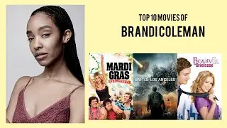 Brandi Coleman Top 10 Movies of Brandi Coleman| Best 10 Movies of Brandi Coleman