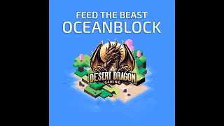 Desert Dragon Gaming Feed The Beast OceanBlock