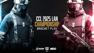 CCL 2025 LAN Championship | Bracket Play | Bravo Stream