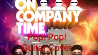 POP! POP! (Guitar Cover)