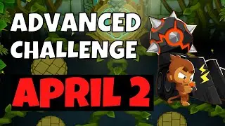 BTD6 Продвинутое испытание | STUNZI | 02.04.2022