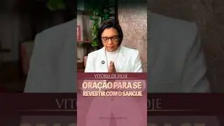 Ora&ccedil;&atilde;o para se revestir com o Sangue | Vit&oacute;ria de hoje | #raquelaguaviva - 769