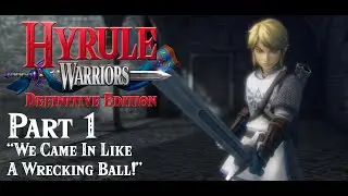 Let's Play Hyrule Warriors - Part 1, The Story Mode 