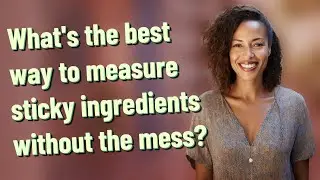 What's the best way to measure sticky ingredients without the mess?