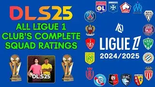 DLS 25 &bull; Ligue 1 McDonald's 2024-25 ALL CLUBS COMPLETE SQUAD IN DLS 25 | DLS 25 NEW UPDATE