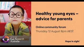 Healthy young eyes advice for parents | Baby and kids eye problems