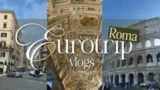enamorada de roma | eurotrip #2