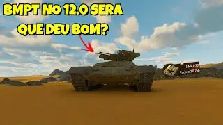 Mesmo no 12.0 o BMPT Ainda Faz Estrago