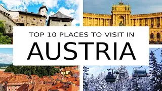 Top 10 Places to Visit in Austria - Travel Video | Vienna | Wachau | Graz | Innsbruck | Zell Am See