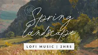 Spring Landscape Art | LOFI Music 2HR | TV Screensaver background for Studying, Relaxing or Reading