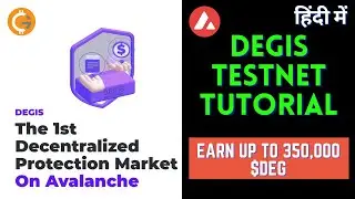 Degis Testnet Tutorial | Earn up to 350,000 $DEG | Avalanche Fuji Testnet | Degis Testnet Airdrop
