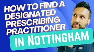 How to find a Designated Prescribing Professional (DPP) in Nottingham?