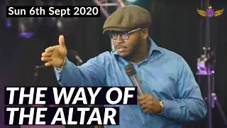 The Way of The Altar | Rev Israel Olumide Isiavwe | Kingdom Culture Movement