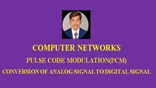 PULSE CODE MODULATION(PCM)||CONVERSION OF ANALOG SIGNAL TO DIGITAL DATA.