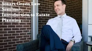 Introduction to Estate Planning for High-Net-Worth Clients and Business Owners